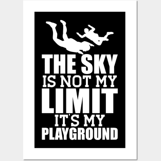 Skydiver - The sky is not my limit it's my playground w Posters and Art